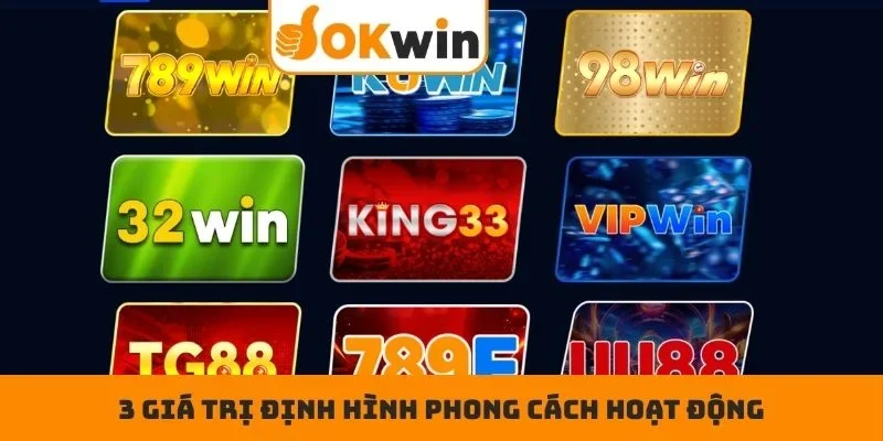 3 giá trị định hình phong cách hoạt động