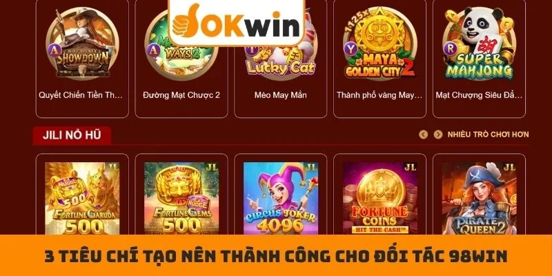 3 tiêu chí tạo nên thành công cho đối tác 98WIN