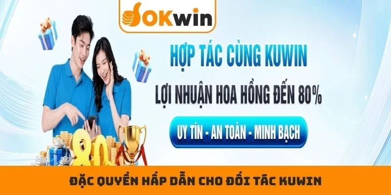 Đặc quyền hấp dẫn cho đối tác KUWIN